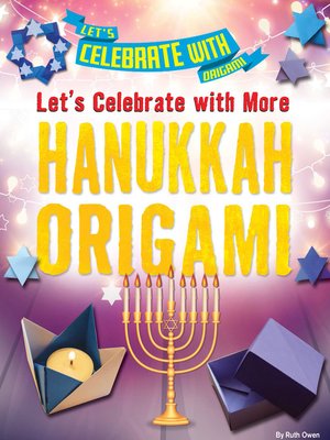 cover image of Let's Celebrate with More Hanukkah Origami